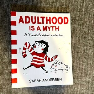 ADULTHOOD IS A MYTH